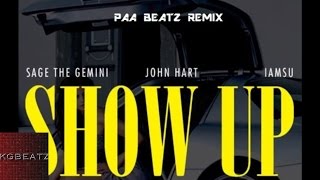 Jonn Hart x Iamsu! x Sage The Gemini - Show Up [PAA Beatz Remix] [New 2016]