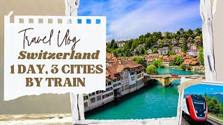 スイス鉄道🇨🇭で巡る穴場スポット1日3都市巡り！｜世界遺産巡りベルン＆ヌーシャテル地方