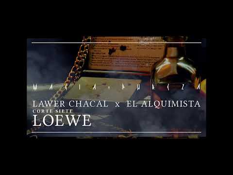 LAWER CHACAL X EL ALQUIMISTA - .07 Loewe - #MAGIAYPUREZA
