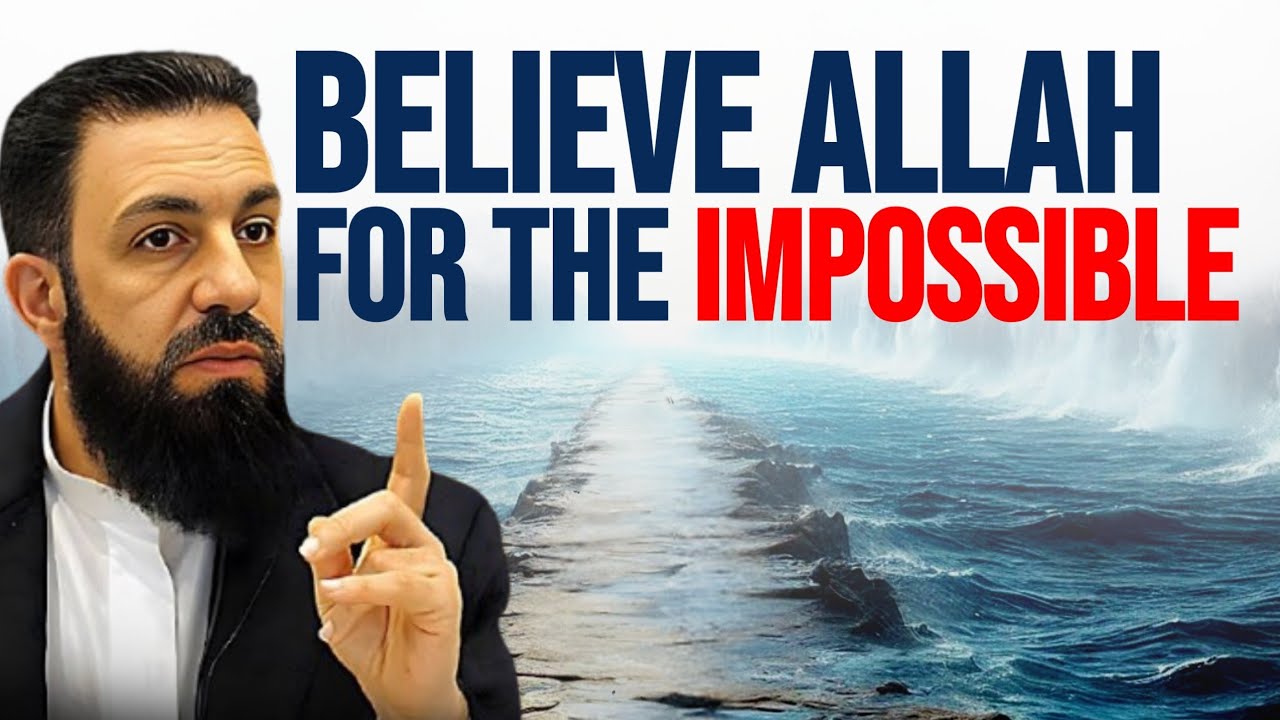 BELIEVE ALLAH FOR THE IMPOSSIBLE | STOP DOUBTING | Sh Belal Assad