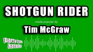 Tim McGraw - Shotgun Rider (Karaoke Version)