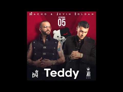 Nacho ft  kevin roldan- teddy  ♫NUEVO LETRA COMPLETA HD♫