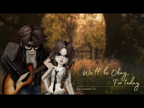 We'll be okay, for today - ditt, peachtofee_28 (Arash Buana & Anya Taroreh)