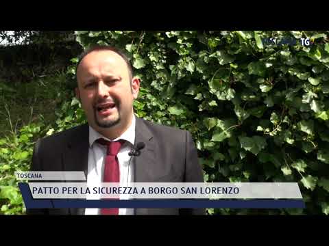 2021-05-25 TOSCANA - PATTO PER LA SICUREZZA A BORGO SAN LORENZO