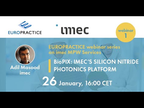 S6-E1_imec MPW services - Part 1 - BioPIX - imec's SiN Photonics Platform