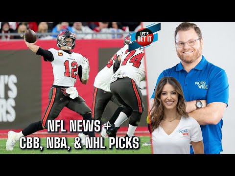 Let's Bet It: March 14th - NFL News, College Basketball Bracket Reactions, + NBA & NHL Picks