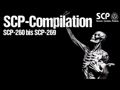 Alle SCP-Akten von SCP-260 bis SCP-269 | Best SCP-Compilation deutsch