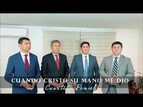 Cuarteto Peniel - Cuando Cristo su mano me dió (When he reached his hand)