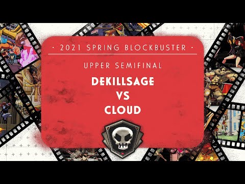 dekillsage VS Cloud - Upper Semifinal - Skullgirls Championship Series 2021 Spring Blockbuster