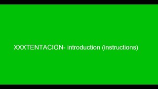 XXXTENTACION- introduction (instructions) LYRICS