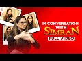 Simran Latest Exclusive Interview In Conversation With Simran HappyBirthdaySimran ThamizhP