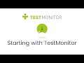 TestMonitor Tutorial 1 - Starting with TestMonitor
