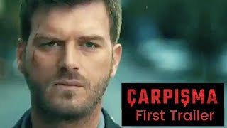 Carpisma (Crash) ❖  First trailer! ❖  Kivanc Tatlitug ❖ English