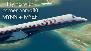 Western Air | MYNN→MYEF | Farm F#$kery | X-Plane 11