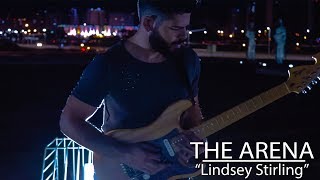 Lindsey Stirling - 'The Arena' Cover (Jason Richardson Version)