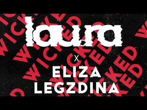 lau.ra X Eliza Legzdina - Wicked