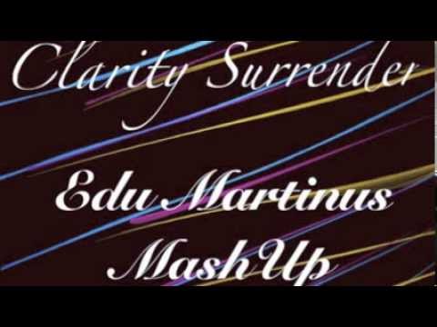 Clarity Surrender (Edu Martinus MashUp) - Mysto & Pizzi Feat. Derek Olds vs. Zedd Feat. Foxes