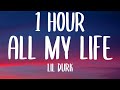 Lil Durk - All My Life (1 HOUR/Lyrics) ft. J. Cole
