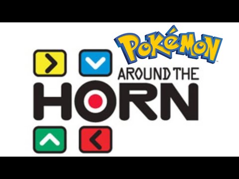 “Around The Horn” Pokemon Edition