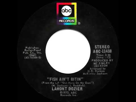 1974 HITS ARCHIVE: Fish Ain’t Bitin’ - Lamont Dozier (stereo 45 single version)