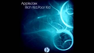Applejaxx - Rich Kid, Poor Kid