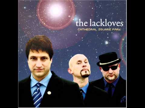 The Lackloves - Where love ain't around