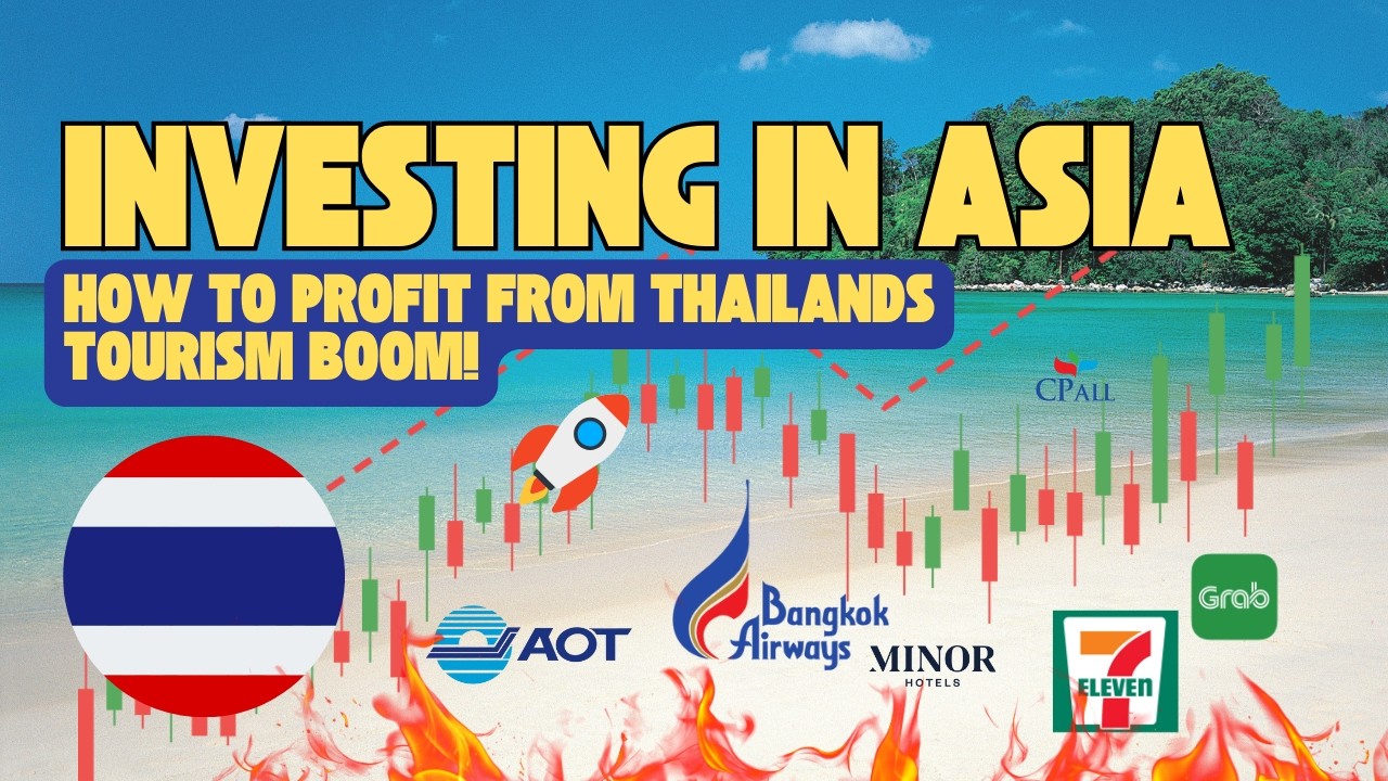 🚀 Investing in Asia: How to Profit from Thailand’s Tourism Boom! 🇹🇭💰