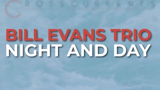 Bill Evans Trio - Night And Day (Official Audio)