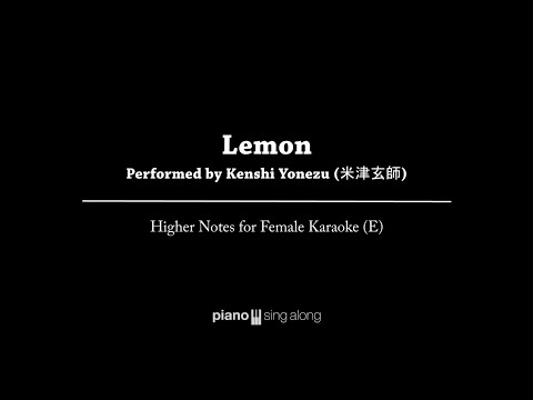 Kenshi Yonezu (米津玄師) - LEMON Piano (Piano Instrumental Karaoke Female with Lyric)