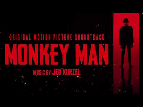 "Monkey Man" by Jed Kurzel from MONKEY MAN