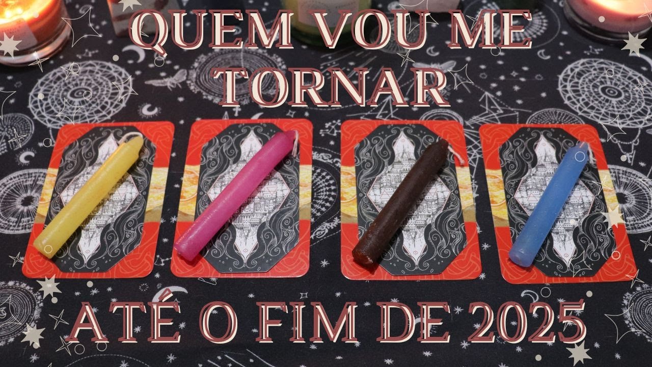 Quem Vou Me Tornar até o Fim de 2025? | Tiragem de Tarô