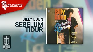 Download lagu Billy Eden - Sebelum Tidur ( Karaoke Video) mp3