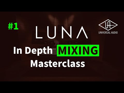 Master the Art of Mixing with UAD Luna: Tutorial #1