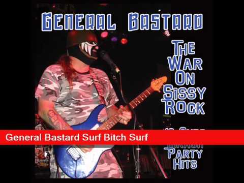 General Bastard Surf Bitch Surf