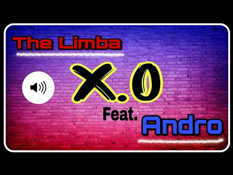 The Limba  &  Andro - X.O (Remixxx)