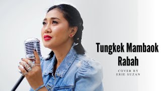 Download lagu Erie Suzan - Tungkek Mambaok Rabah | Cover mp3 Download lagu Erie Suzan - Tungkek Mambaok Rabah | Cover mp3