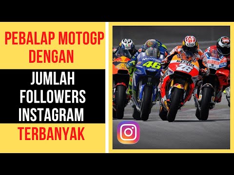 Pebalap MotoGP Dengan Jumlah Followers Instagram Terbanyak