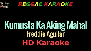 Download lagu Kumusta Ka Aking Mahal - Freddie Aguilar (REGGAE KARAOKE) mp3