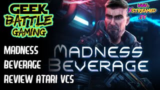 Madness Beverage  Review | First Atari VCS First Person Shooter | Geek Battle Gaming