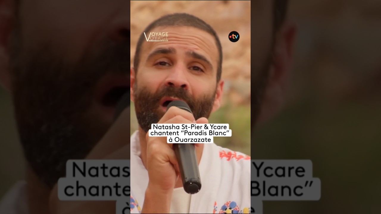 Miniature de la vidéo La superbe reprise de Michel Berger par Natasha St-Pier et Ycare #LeParadisBlanc #francetv du film Voyage voyage, les stars chantent au Maroc
