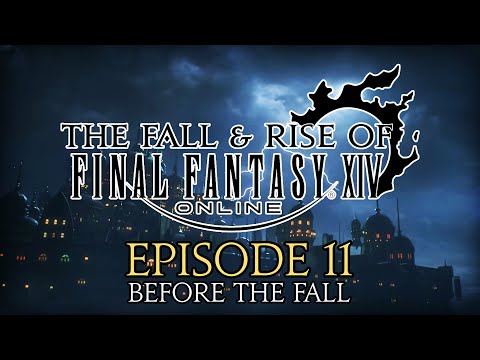 How A Realm Reborn Ended | Fall & Rise of FFXIV | Episode Eleven | Before the Fall