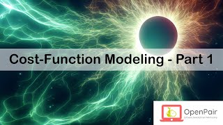 OpenPair: (Explanation) Cost-Function Modeling - Part 1 (Machine Learning, AI)