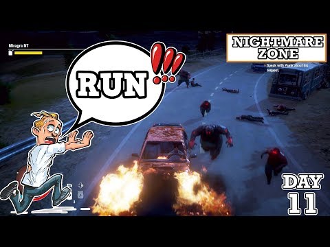 RUNNING FOR MY LIFE! WORST SITUATION EVER! NIGHTMARE ZONE DAY 11| STATE OF DECAY 2