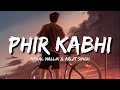 Phir Kabhi Lofi Lyrics Arijit Singh Amaal Mallik