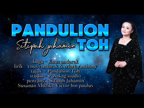 Sitipah Jahamin || Pandulion Toh ( Official Lirik )