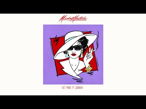 Midas Hutch "Get Mine" Ft. Shakka [Lyric Video]
