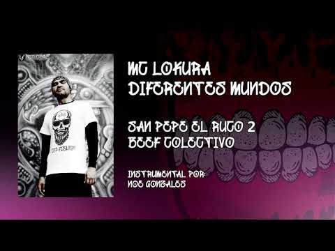 DIFERENTES MUNDOS - MC LOKURA (Prod. Beef Colectivo)