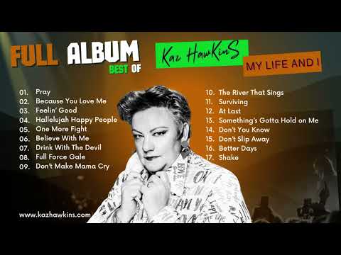 🎵 Kaz Hawkins - My Life And I - FULL ALBUM