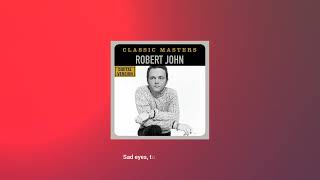 Sad Eyes - Robert John (Lyrics)