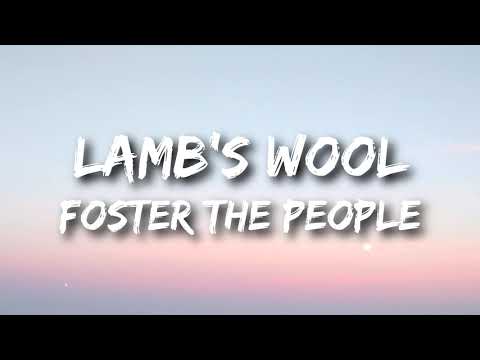 Foster The People - Lamb's Wool (Lyrics)